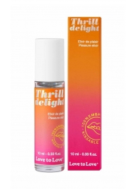 Возбуждающий гель Thrill Delight - 10 мл. - Love to Love - купить с доставкой в Евпатории