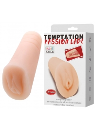 Телесный тугой мастурбатор-вагина Passion Lady - Baile - в Евпатории купить с доставкой